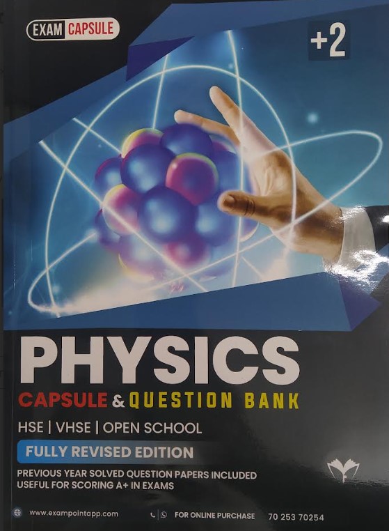 Plus Two Physics | Capsule & Question Bank | HSE | VHSE | OPEN SCHOOL| Fully Revised Edition